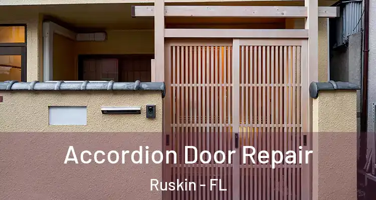 Accordion Door Repair Ruskin - FL