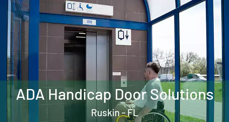 ADA Handicap Door Solutions Ruskin - FL