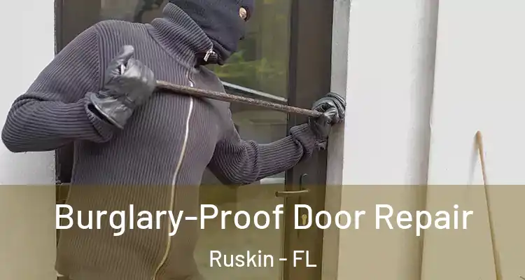 Burglary-Proof Door Repair Ruskin - FL