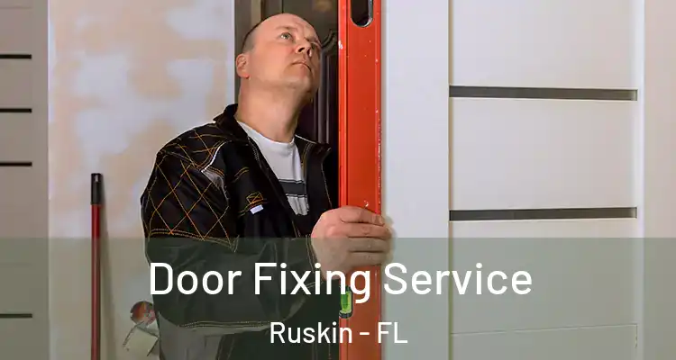 Door Fixing Service Ruskin - FL
