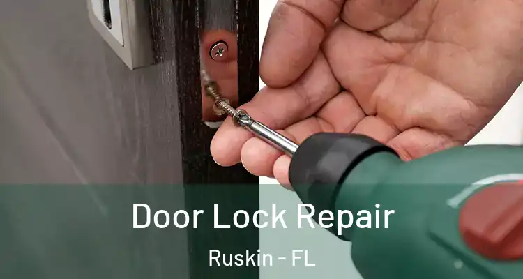 Door Lock Repair Ruskin - FL