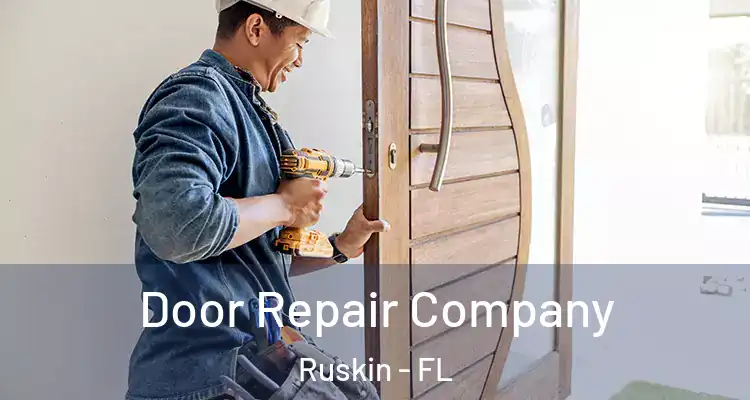 Door Repair Company Ruskin - FL