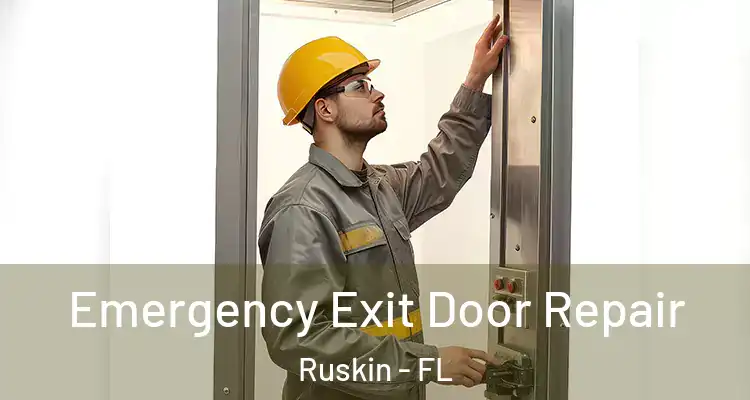 Emergency Exit Door Repair Ruskin - FL