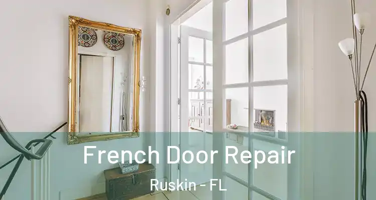 French Door Repair Ruskin - FL