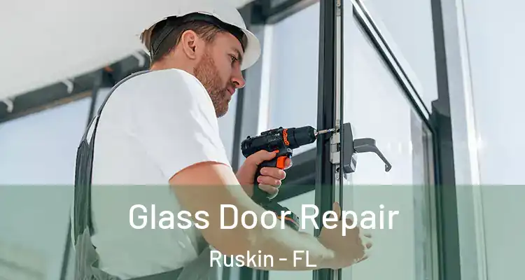 Glass Door Repair Ruskin - FL