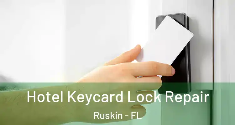 Hotel Keycard Lock Repair Ruskin - FL
