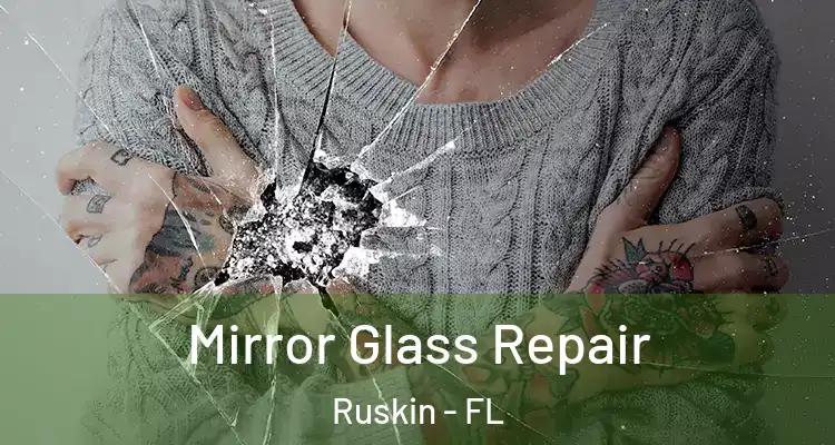 Mirror Glass Repair Ruskin - FL