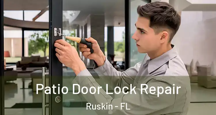 Patio Door Lock Repair Ruskin - FL