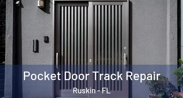 Pocket Door Track Repair Ruskin - FL