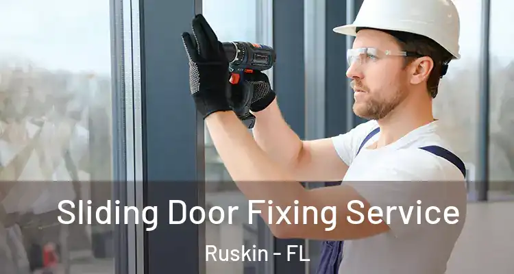 Sliding Door Fixing Service Ruskin - FL