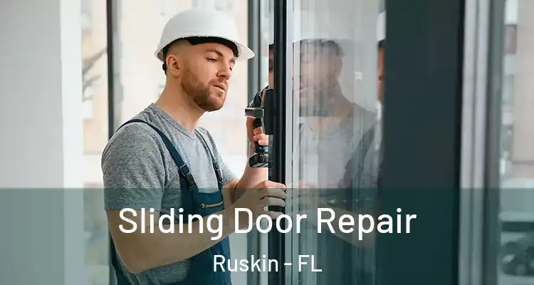 Sliding Door Repair Ruskin - FL
