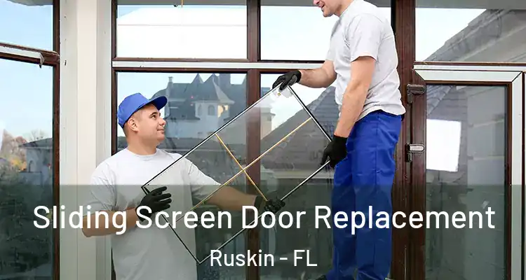 Sliding Screen Door Replacement Ruskin - FL